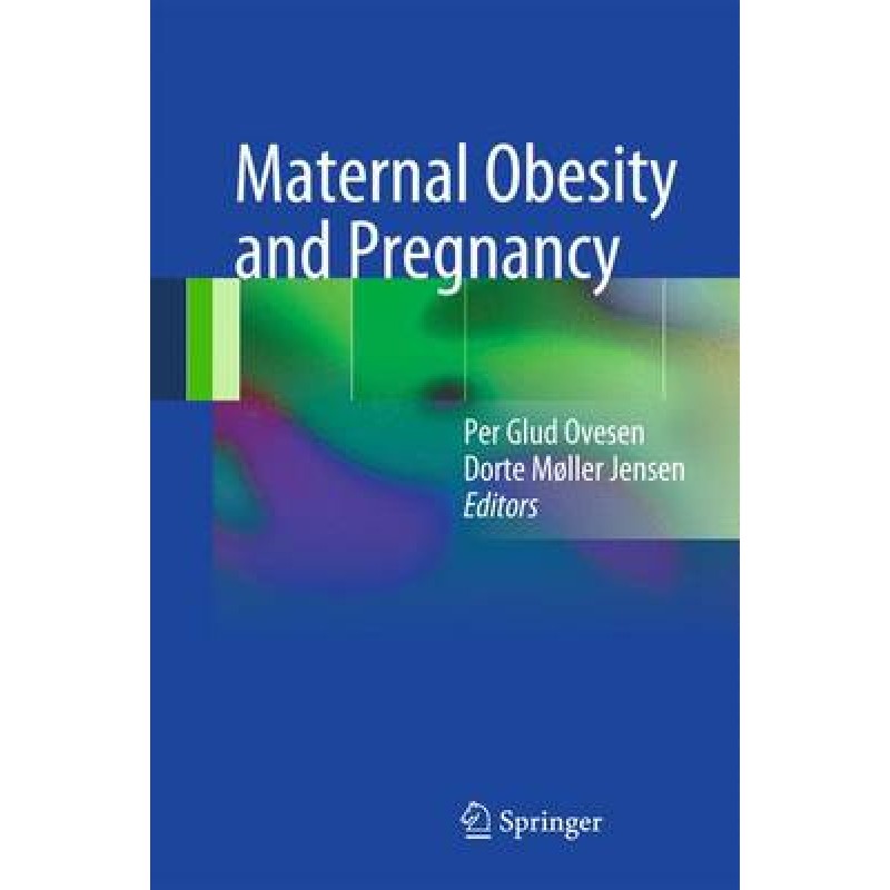 Maternal Obesity and Pregnancy
